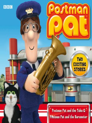 cover image of Postman Pat  Postman Pat and the Tuba & Pat and the Barometer
